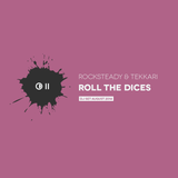 SIGNATURE II | Rocksteady & Tekkari |Roll the Dices | DJ Mix August 2014
