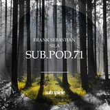 sub.pod.71 - frank sebastian - sila