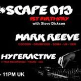 Sound*scape 013 (1st Birthday) - Steve Dickson / Mark Reeve / DJ Hyperactive (26-7-13) 1st Hour