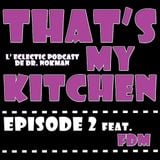 That's My Kitchen > episode 002