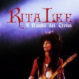 Rita Lee: A Rainha das Trevas