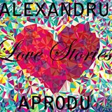 Alexandru Aprodu - Love Stories (Miskarea Mekanica 26)