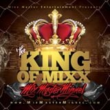 Mix Master Miguel - The King of Mixx (2015)