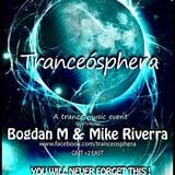 Tranceósphera 004 w. Bogdan M & Mike Riverra (17 Aug 2011)