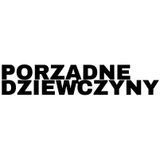 Porządne Dziewczyny #47 (20.03.2015)