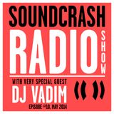 Soundcrash Radio Show Ep. 10 - with DJ Vadim