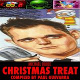 MICHAEL BUBLE CHRISTMAS TREAT by PAUL GUEVARRA