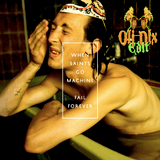 When Saints Go Machine - Fail Forever (Oli⚡Dlx Edit 1.0/2011)(320)