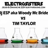Tim Taylor & Woody Mc Bride Electrosisters Show 7