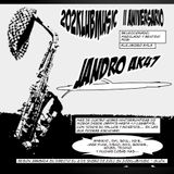 Jandro Ak47 @ 202KlubMusic II Aniversario - Parte 2 "El Baile"