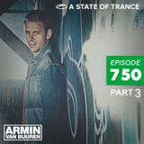 Armin van Buuren - A State of Trance 750 Part 3 (11.02.2016)