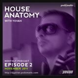 House Anatomy with Yovan - Episode 2