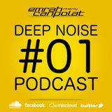 Emrah Canpolat - Deep Noise Podcast Episode 15102012