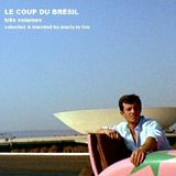 LE COUP DU BRÉSIL três volumes