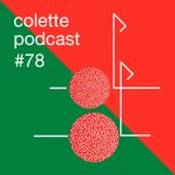 colette podcast #78
