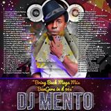DEEJAY MENTO BRING BACK MEGAMIX