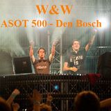 W&W - ASOT 500, Den Bosch - Holanda (09.04.11)