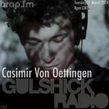 Gulshick Radio | Ep.104 | Casimir Von Oettingen