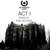 Underground Parter – ACT I (mixed by Anjei Blecher)