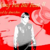 nothing but the beat (original remix) by djmotekno