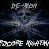De-Mon - Hardcore Nightmare 2013