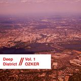 Deep District Guest Mix Vol. 1: OZKER