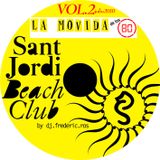 Sesion La Movida 2 at Sant Jordi Beach Club @ L´ Ampolla (Tar.)