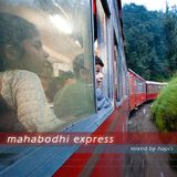 Mahabodhi Express - Chill out and ethnic journey through India