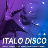ITALO DISCO ITALOCONNECTION (New Generation Remixes) mixed by Retro Disco Hi-NRG