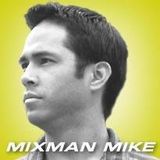 MixMan Mike Episode004 November21 2013.mp3