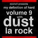 Mixhell presents My definition of Hard vol.9 with "Dust La Rock"