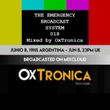 OxTronica - The Emergency Broadcast System 018 - Jun 6 2015