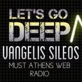 Let's Go Deep with Vangelis Sileos Session 5