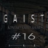GAIST - Kontakt Radio Show Episode 016