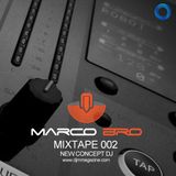 Mixtape 002 Marco Bro NEW CONCEPT DJ