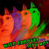 Wild Grooves For Sexy Moves
