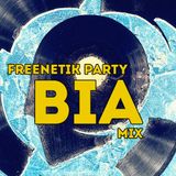 FREENETIK PARTY - BIA - MIX