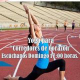 "Yoga Para Corredores de Corazón", emisión 56. 21/JUN/2015.