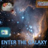 ENTER THE GALAXY