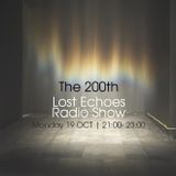 The 200th Lost Echoes Radio Show || 19.10.2015 || InnerSound-Radio.com