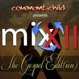 MIX'XII - The Gospel Edit(ion)