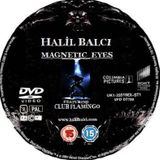 Halil Balcı-Magnetıc Eyes (2013)