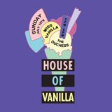 HOUSE OF VANILLA - LIVE MIX