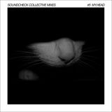 Soundcheck Collective Mixes #5 - My.head
