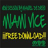 Miami Vice New session By Manuel de Diego