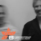 8 Sided Dice Podcast 032 with ON/OFF