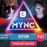 MYNC Presents Cr2 Live & Direct Radio Show 163 with Repow Guestmix