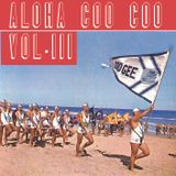 Aloha Coo Coo Vol.III