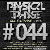 Physical Phase - Progressive Vibes 044 (2016-01-18)