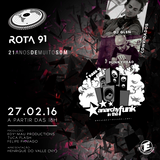 Rota 91 - 27/02/2016 - Convidados - DJ Glen e Punkyhead (Anarchy In The Funk)
